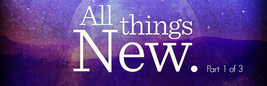 The New Creature in Christ Jesus